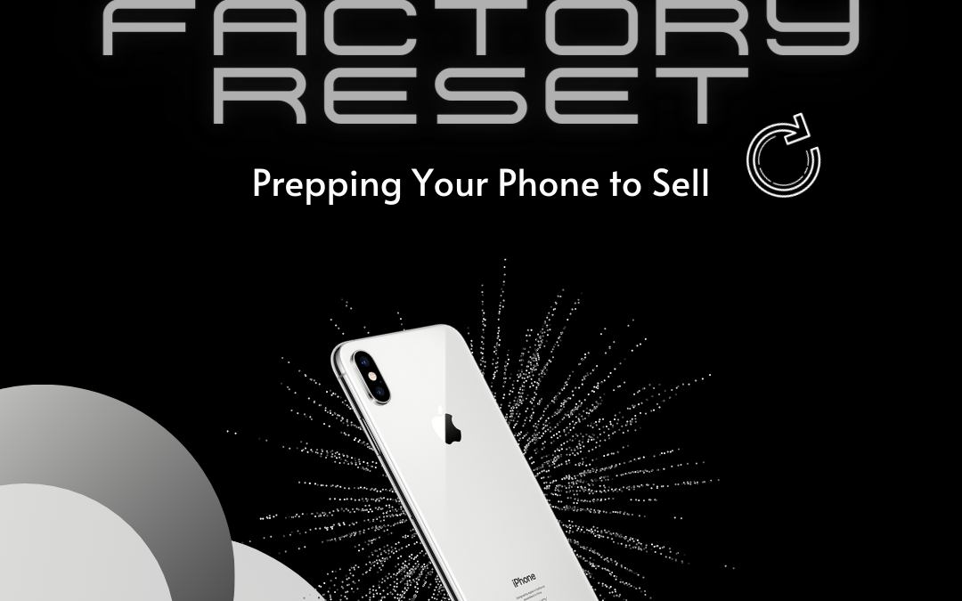 how-to-factory-reset-your-phone-to-sell